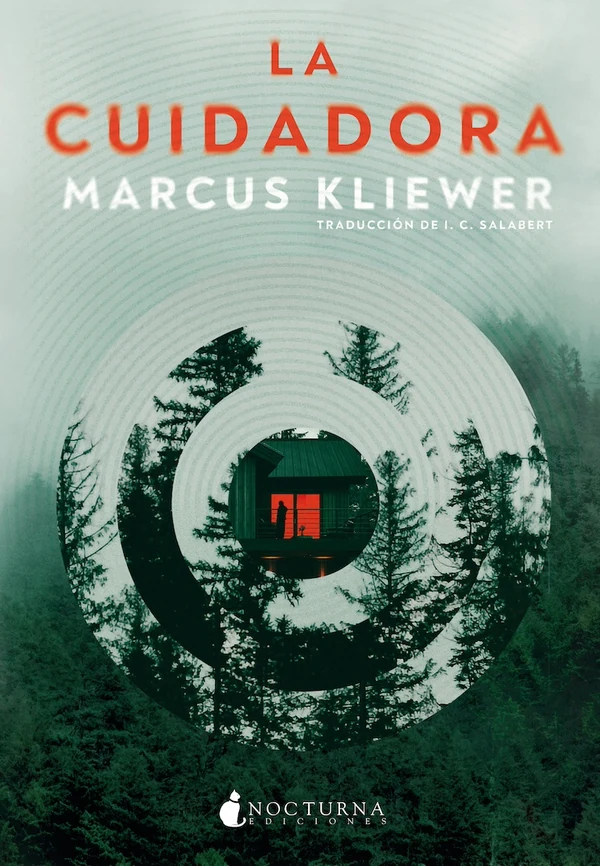 Portada de «La cuidadora», de Marcus Kliewer