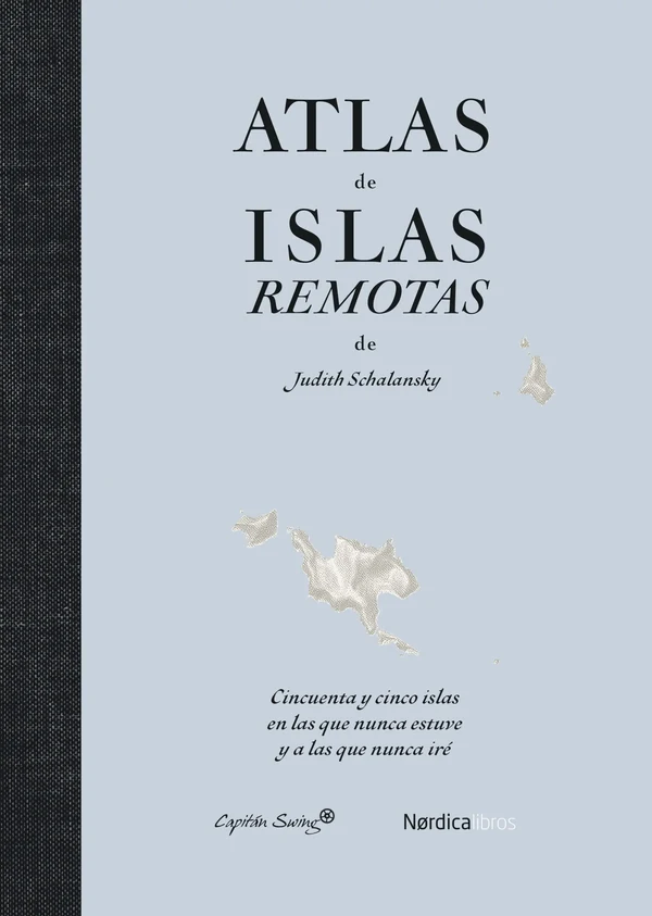 Portada de «Atlas de islas remotas (ed. actualizada)», de Judith Schalansky