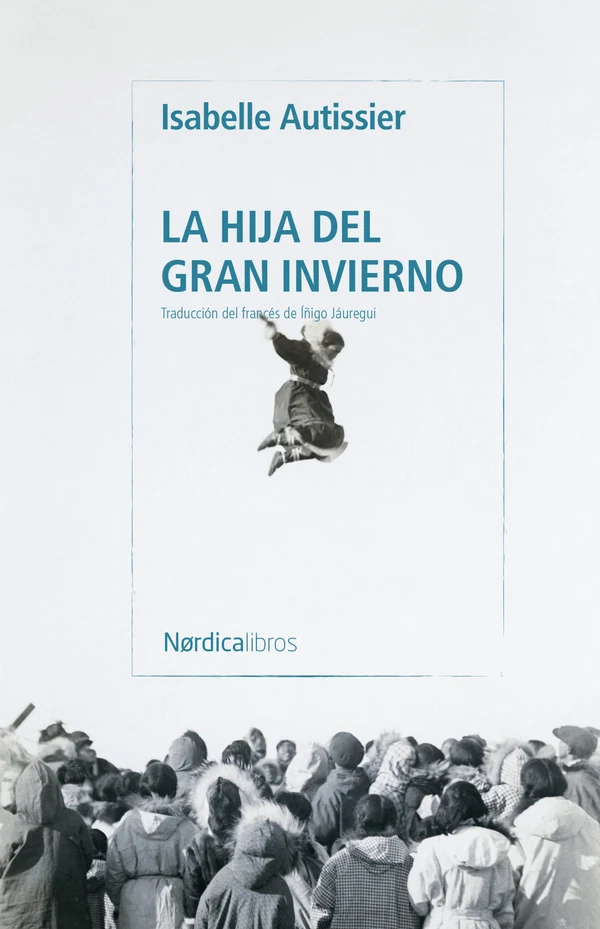 Portada de «La hija del gran invierno», de Isabelle Autissier