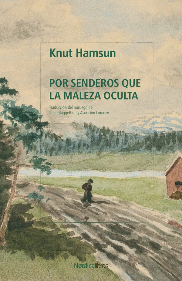 Portada de «Por senderos que la maleza oculta (Biblioteca Hamsun)», de Knut Hamsun