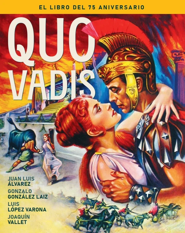 Portada de «Quo Vadis. El libro del 75 aniversario», de Juan Luis Álvarez, Gonzalo González Laiz, Luis López Varona, Joaquín Vallet