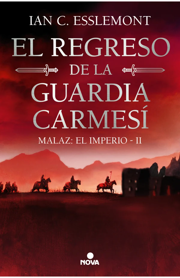 Portada de «El regreso de la Guardia Carmesí (Malaz: El Imperio 2)», de Ian C. Esslemont