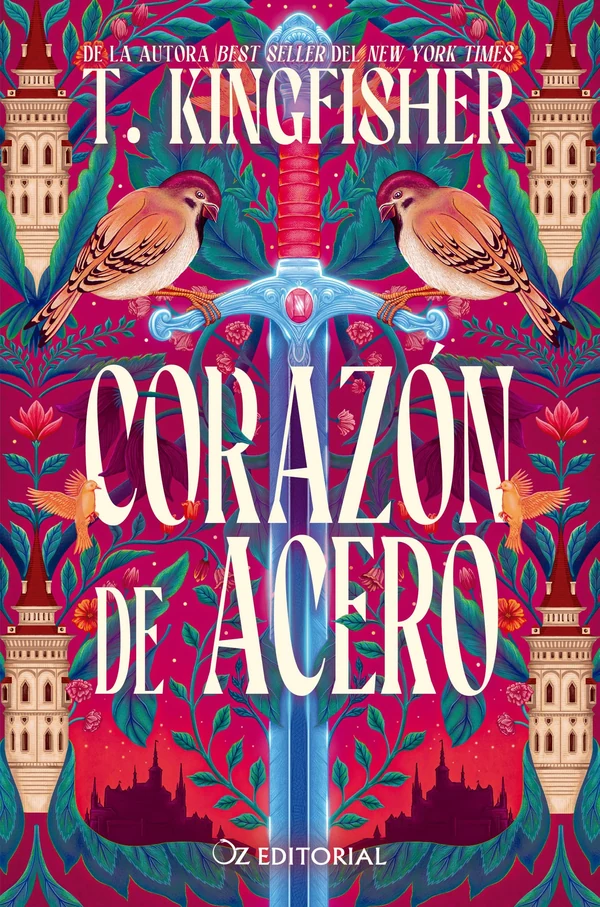Portada de «Corazón de acero», de T. Kingfisher