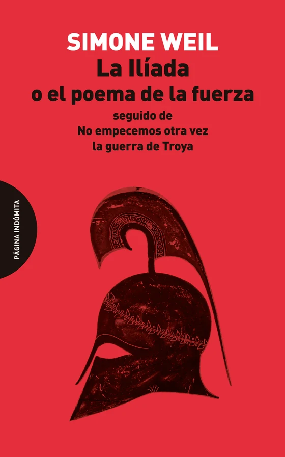 Portada de «La Ilíada o el poema de la fuerza», de Simone Weil