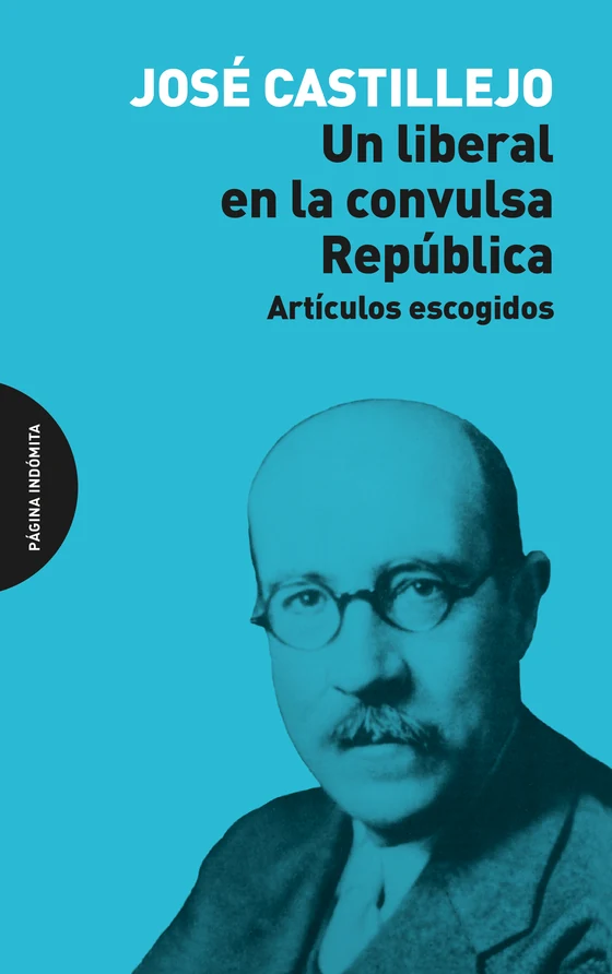 Portada de «Un liberal en la convulsa República», de José Castillejo