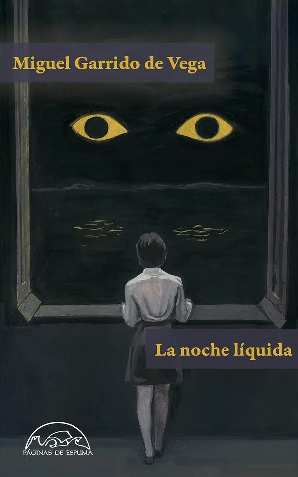 Portada de «La noche líquida», de Miguel Garrido de Vega