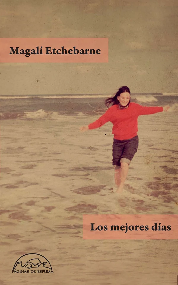 Portada de «Los mejores días», de Magalí Etchebarne