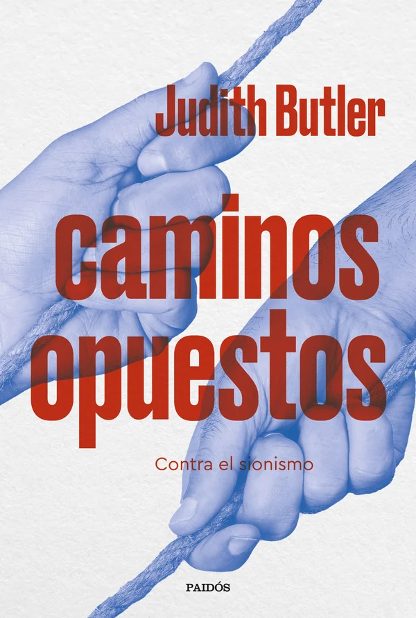 Portada de «Caminos opuestos», de Judith Butler