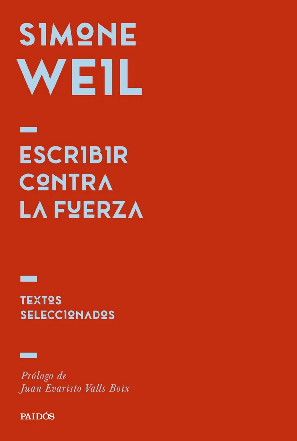 Portada de «Escribir contra la fuerza», de Simone Weil
