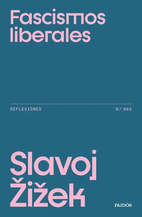 Portada de «Fascismos liberales», de Slavoj Žižek