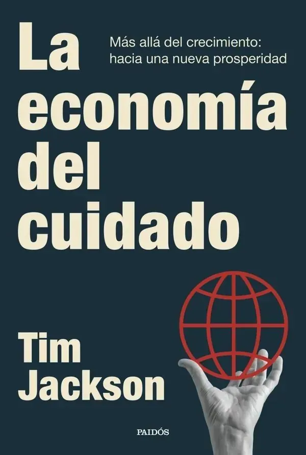 Portada de «La economía del cuidado», de Tim Jackson