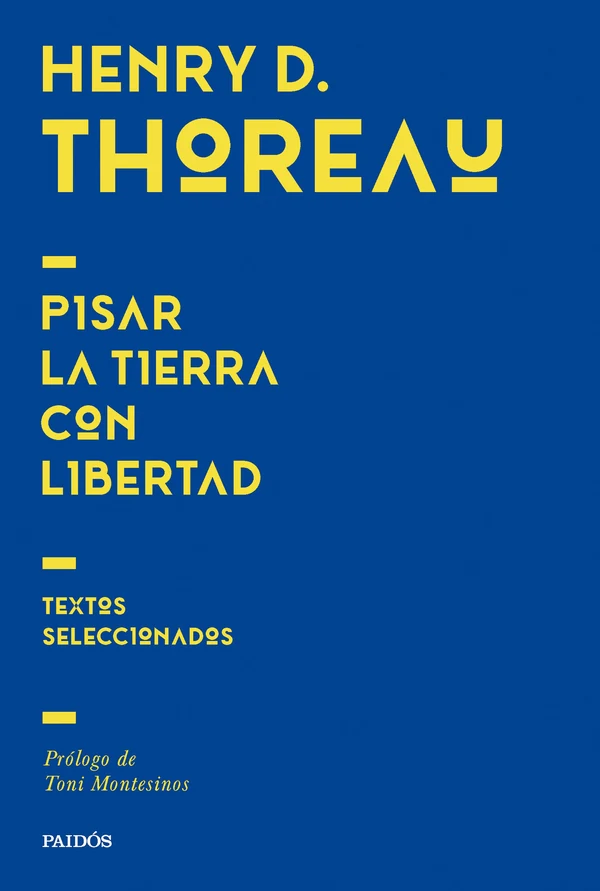 Portada de «Pisar la tierra con libertad», de Henry David Thoreau