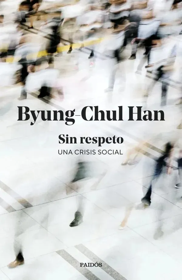 Portada de «Sin respeto», de Byung-Chul Han