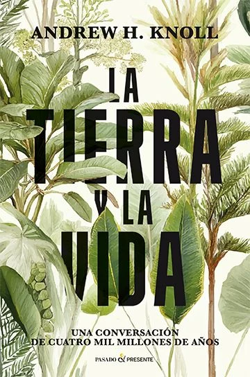 Portada de «La tierra y la vida», de Andrew Knoll