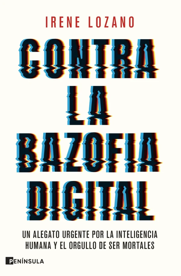 Portada de «Contra la bazofia digital», de Irene Lozano