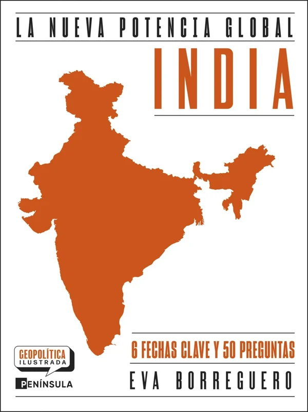 Portada de «India. La nueva potencia global», de Eva Borreguero
