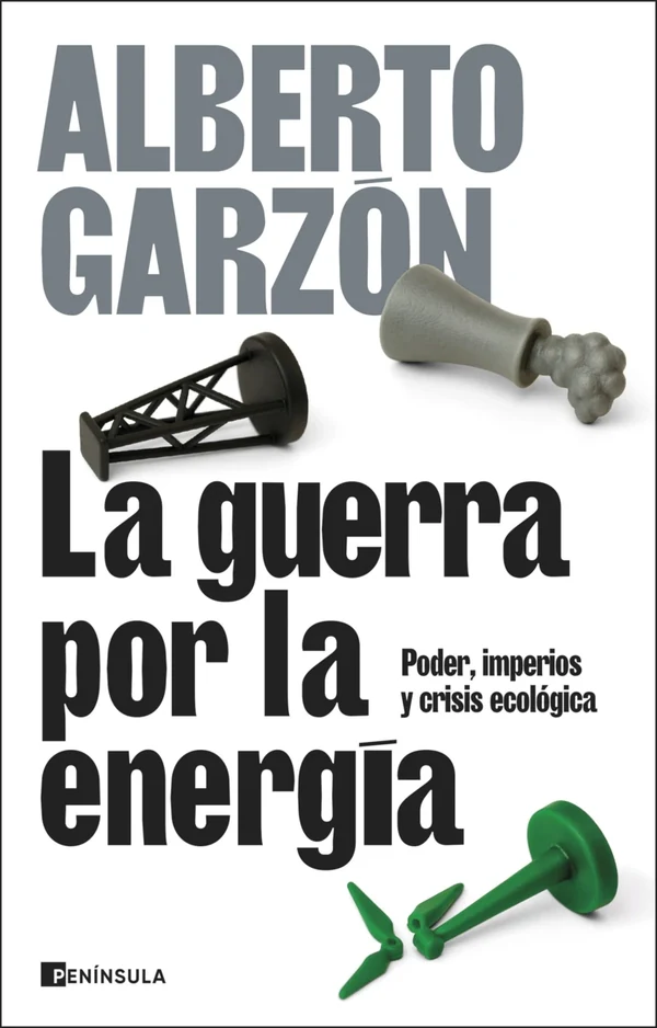 Portada de «La guerra por la energía», de Alberto Garzón
