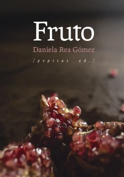 Portada de «Fruto», de Daniela Rea Gómez