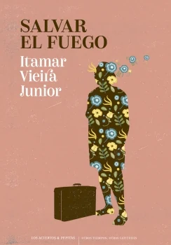 Portada de «Salvar el fuego», de Itamar Vieira Junior