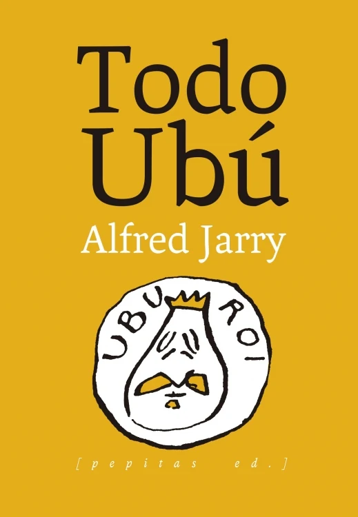 Portada de «Todo Ubú», de Alfred Jarry