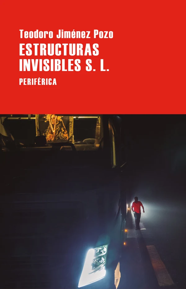 Portada de «Estructuras Invisibles S. L.», de Teodoro Jiménez Pozo