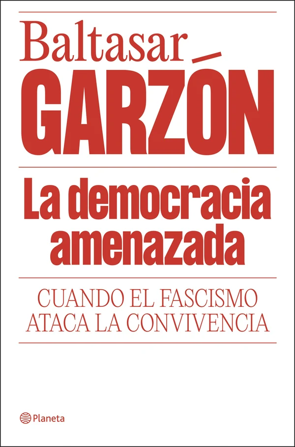 Portada de «La democracia amenazada», de Baltasar Garzón
