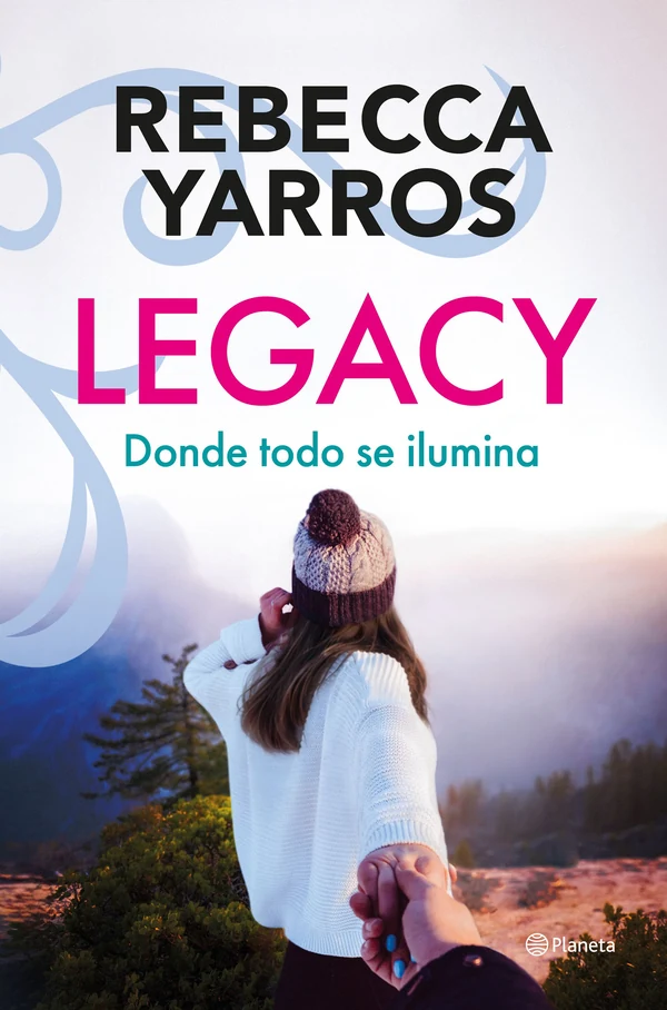 Portada de «Legacy. Donde todo se ilumina», de Rebecca Yarros