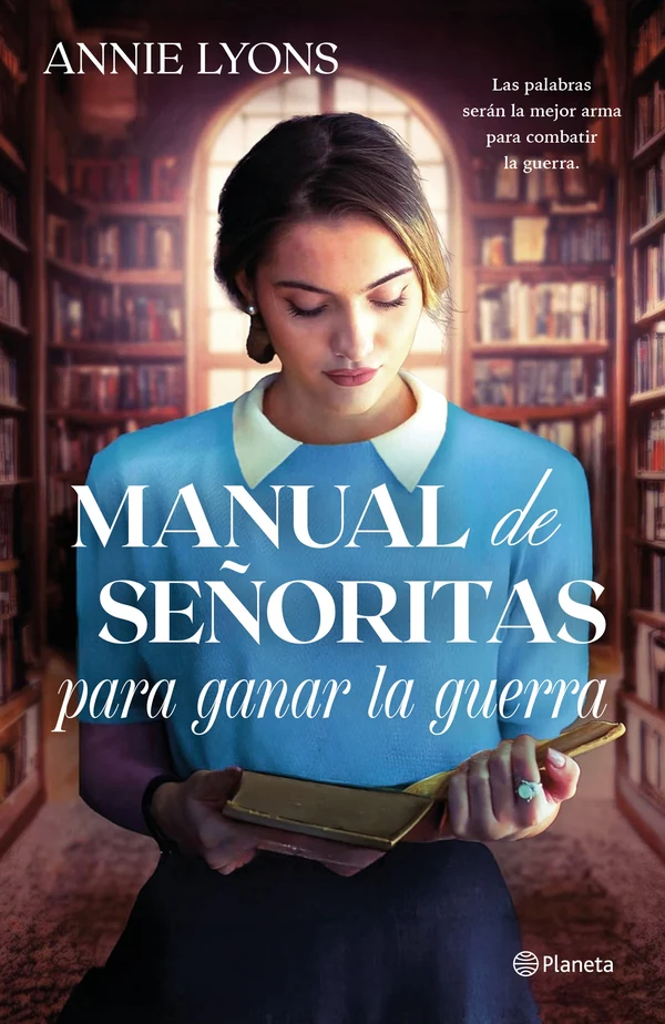 Portada de «Manual de señoritas para ganar la guerra», de Annie Lyons