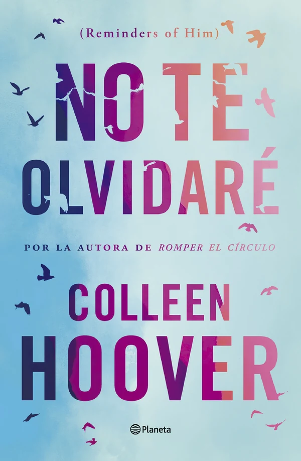 Portada de «No te olvidaré (Reminders of Him)», de Colleen Hoover