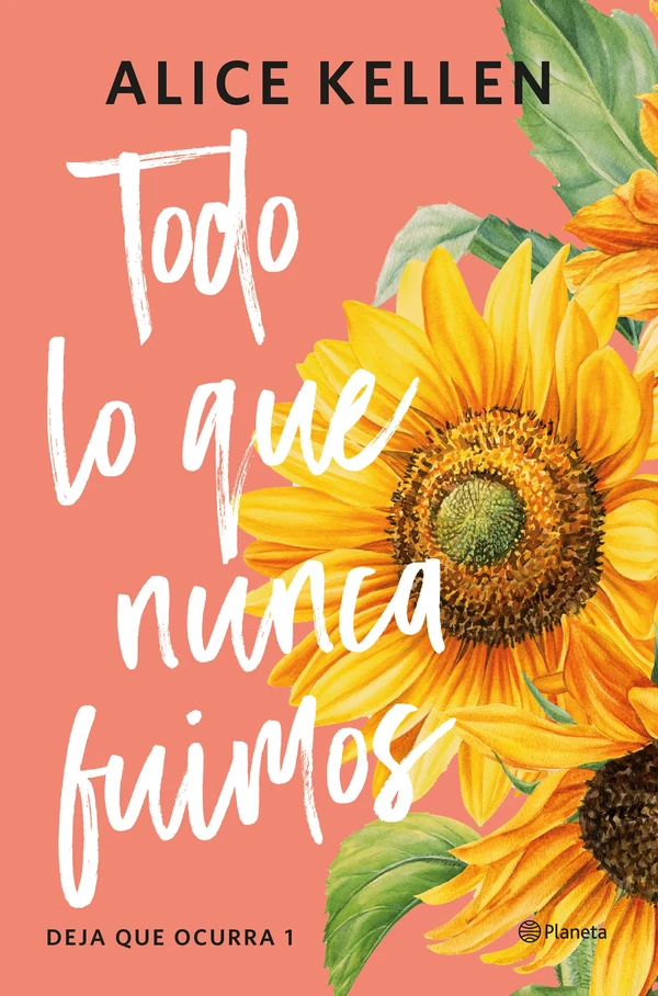 Portada de «Todo lo que nunca fuimos», de Alice Kellen
