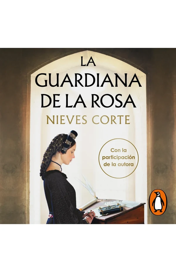 Portada de «La guardiana de la rosa», de Nieves Corte