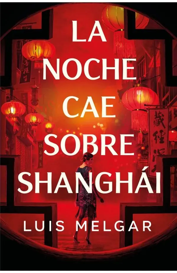 Portada de «La noche cae sobre Shanghái», de Luis Melgar