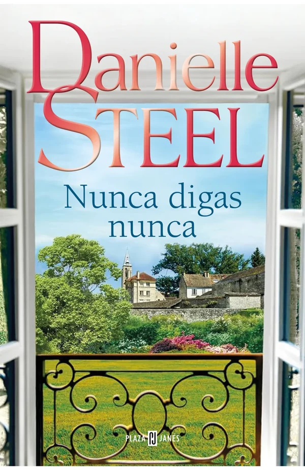 Portada de «Nunca digas nunca», de Danielle Steel