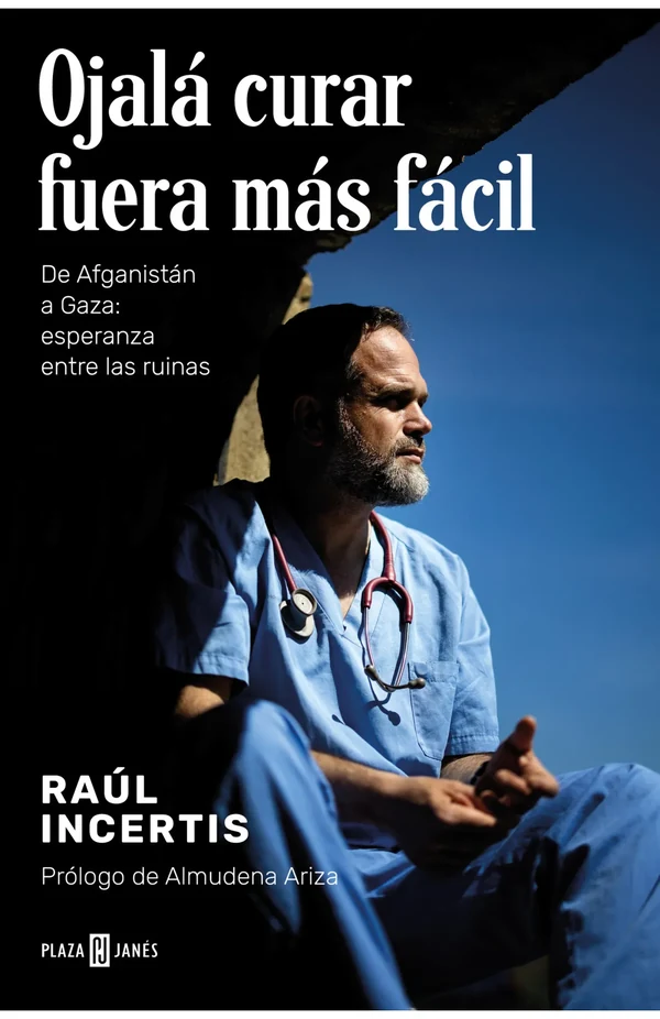 Portada de «Ojalá curar fuera más fácil», de Raúl Incertis