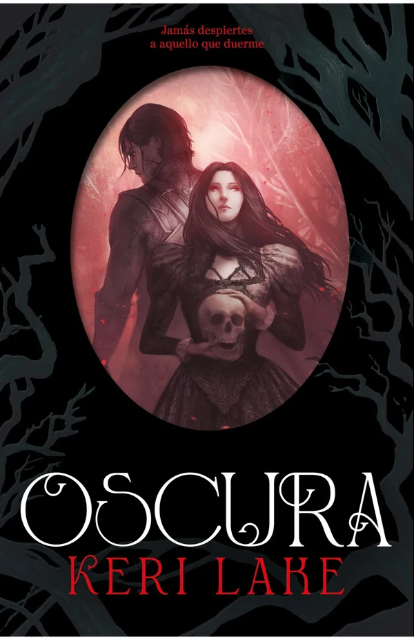 Portada de «Oscura (El Bosque Voraz 2)», de Keri Lake