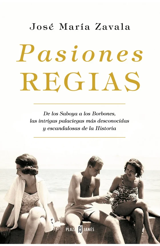 Portada de «Pasiones regias», de José María Zavala