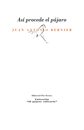 Portada de «Así procede el pájaro», de Juan Antonio Bernier