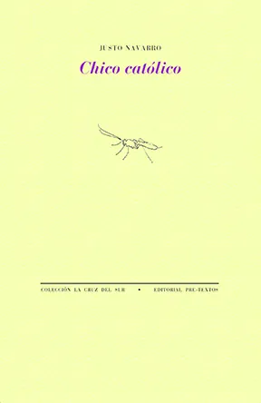Portada de «Chico católico», de Justo Navarro