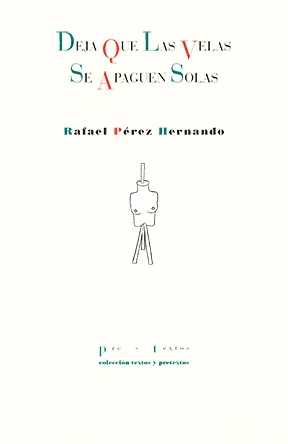 Portada de «Deja que las velas se apaguen solas», de Rafael Pérez Hernando