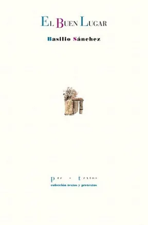 Portada de «El buen lugar», de Basilio Sánchez