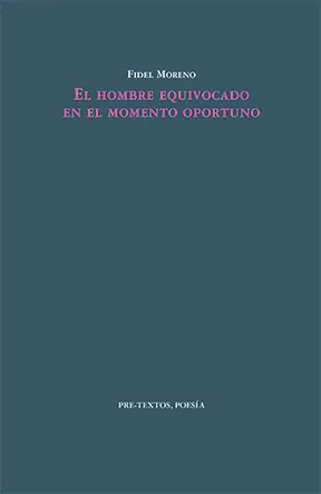 Portada de «El hombre equivocado en el momento oportuno», de Fidel Moreno