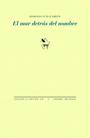 Portada de «El mar detrás del nombre», de Roberto Echavarren