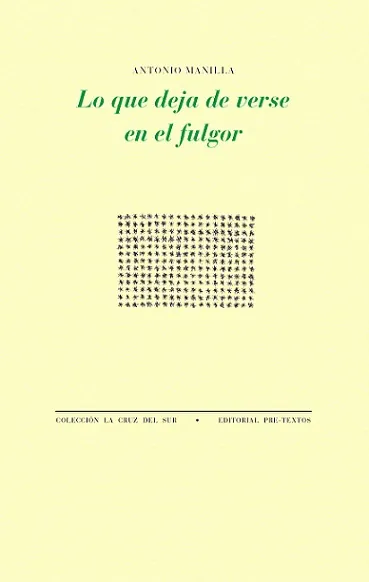 Portada de «Lo que deja de verse en el fulgor», de Antonio Manilla