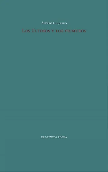 Portada de «Los últimos y los primeros», de Álvaro Guijarro