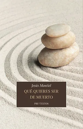Portada de «Qué quieres ser de muerto», de Jesús Montiel