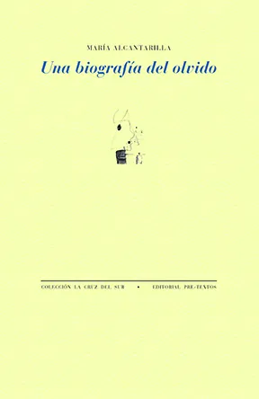 Portada de «Una biografía del olvido», de María Alcantarilla
