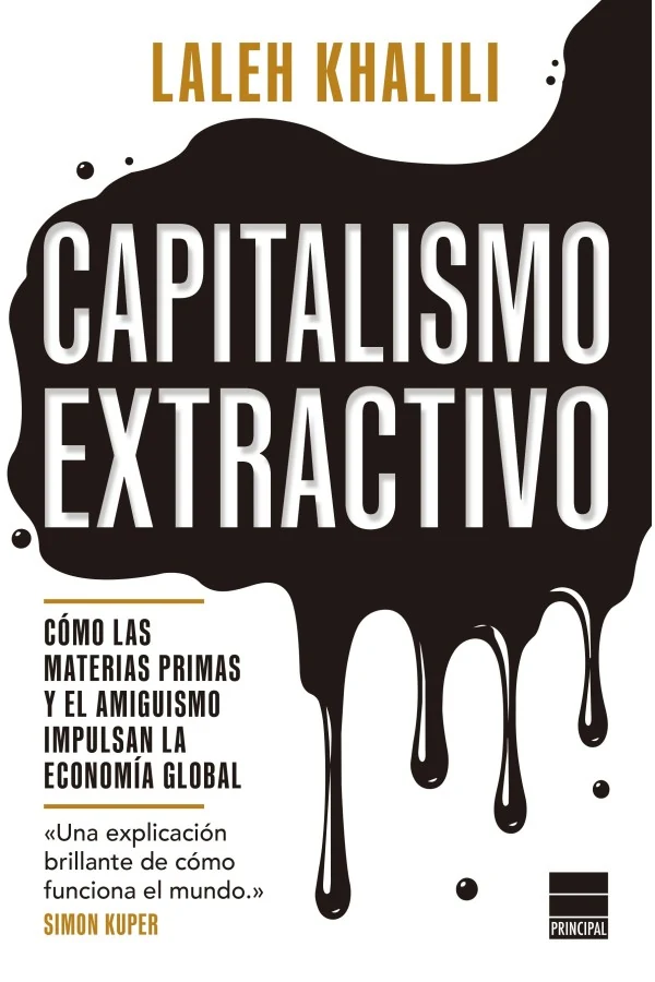 Portada de «Capitalismo extractivo», de Laleh Khalili