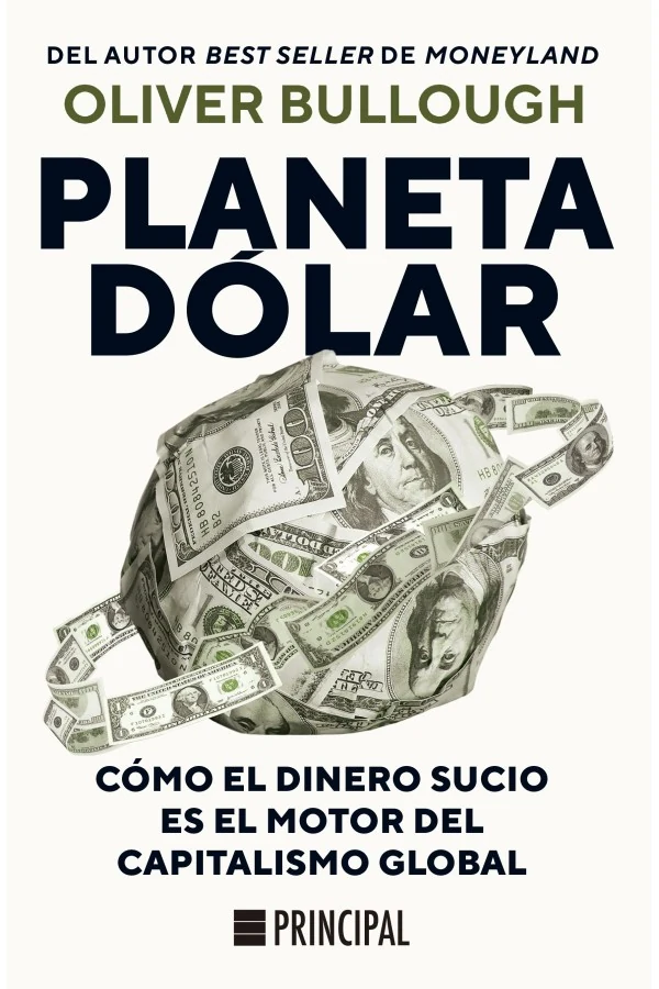 Portada de «Planeta Dólar», de Oliver Bullough