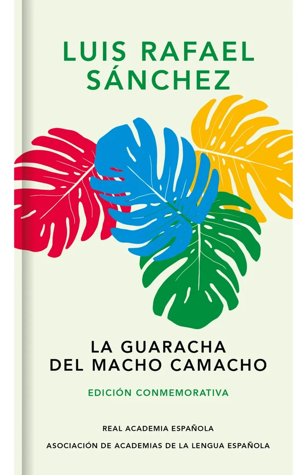 Portada de «La guaracha del Macho Camacho (Ed. conmemorativa)», de Luis Rafael Sánchez