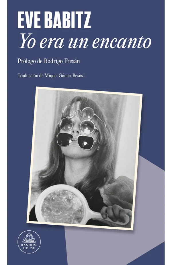Portada de «Yo era un encanto», de Eve Babitz